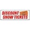 Signmission DISCOUNT SHOW TICKETS BANNER SIGN concert play comedy music save sale B-72 Discount Show Tickets - alternate 1
